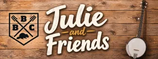 Julie & Friends